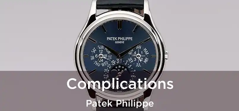  Complications Patek Philippe
