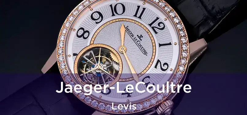  Jaeger-LeCoultre Levis