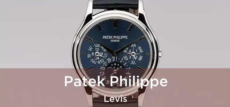  Patek Philippe Levis