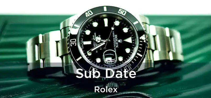  Sub Date Rolex