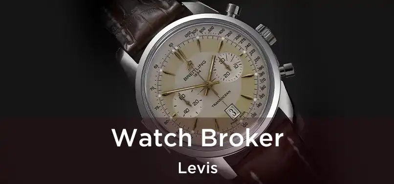  Watch Broker Levis